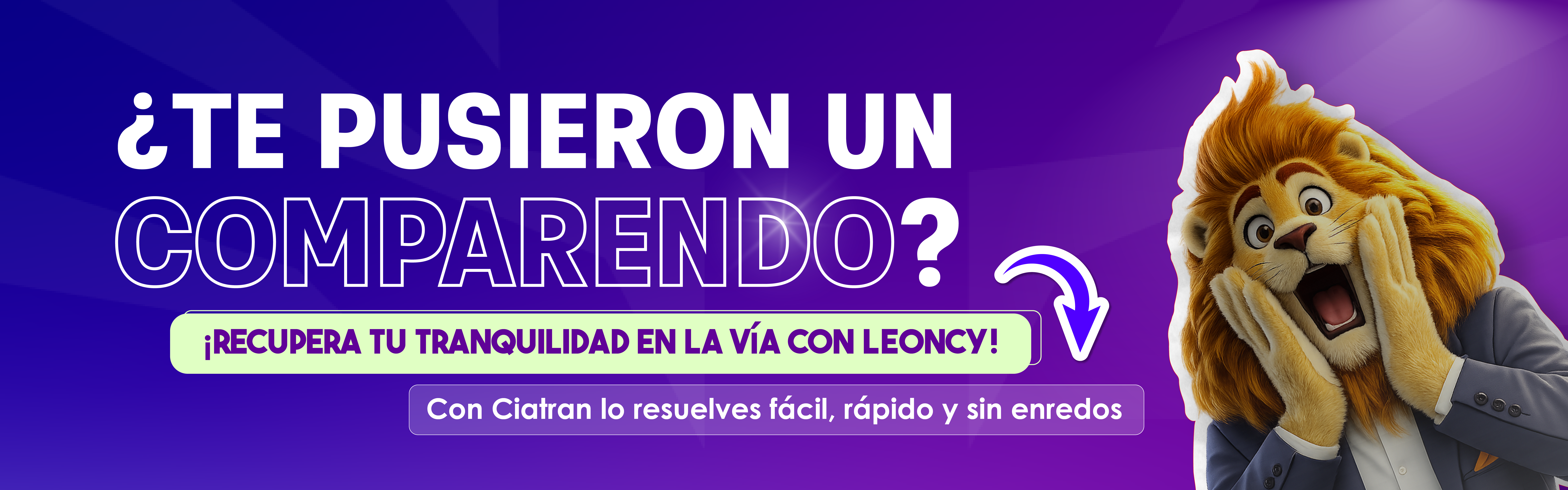 ¿Te pusieron un comparendo? Recupera tu tranquilidad en la vía con Leoncy.
